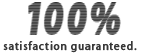 100% Satisfaction Guarantee